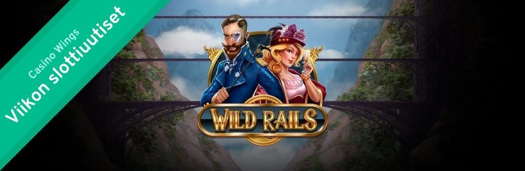 Wild Rails, Play’n Go Slottiuutiset